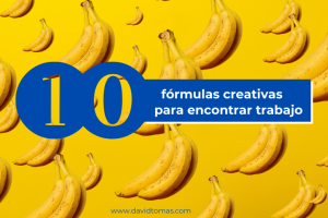 3 Formas Creativas de Buscar Empleo